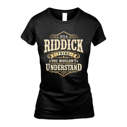 RIDDICK HH-F009–Personalized Name Quote Apparel “It’s an NAME Thing You Wouldn’t Understand”
