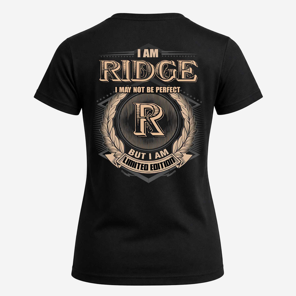 RIDGE 2K-101–Personalized Name Quote Apparel “I Am NAME May Not Be Perfect But I Am Limited Edition”
