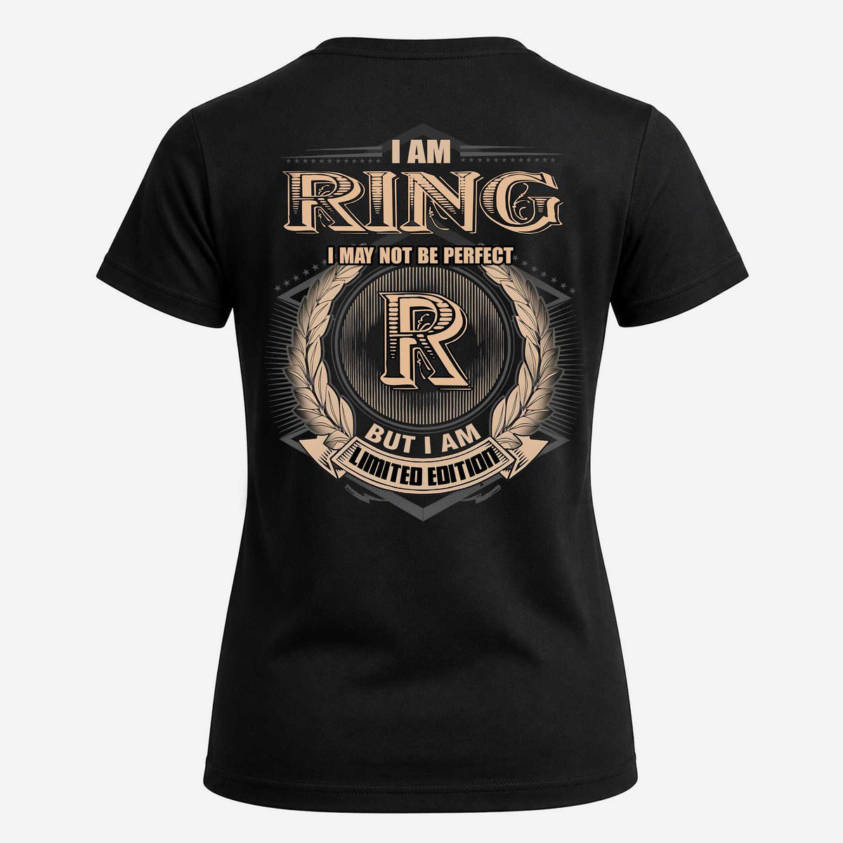RING 2K-101–Personalized Name Quote Apparel “I Am NAME May Not Be Perfect But I Am Limited Edition”