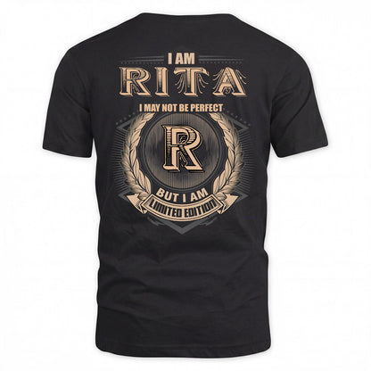 RITA 2K-101–Personalized Name Quote Apparel “I Am NAME May Not Be Perfect But I Am Limited Edition”