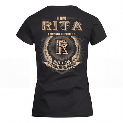 RITA 2K-101–Personalized Name Quote Apparel “I Am NAME May Not Be Perfect But I Am Limited Edition”