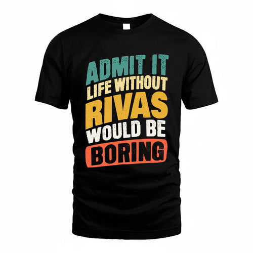 RITA TP88-K4-229–Personalized Funny Quote Apparel “Life Without NAME Would Be Boring”