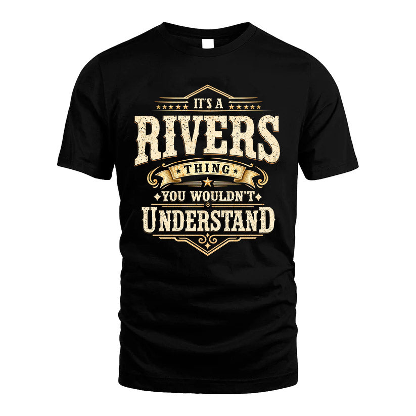 RIVERS HH-F009–Personalized Name Quote Apparel “It’s an NAME Thing You Wouldn’t Understand”