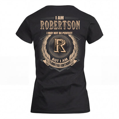 ROBERTSON 2K-101–Personalized Name Quote Apparel “I Am NAME May Not Be Perfect But I Am Limited Edition”