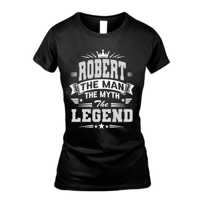ROBERT HH F004 The Man The Myth The Legend Personalized Shirt – Gift for Men