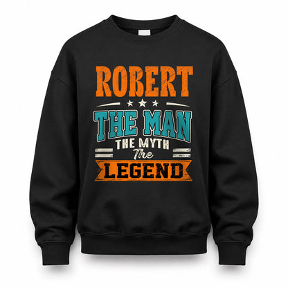 ROBERT HH F007 The Man The Myth The Legend Personalized Shirt – Gift for Men