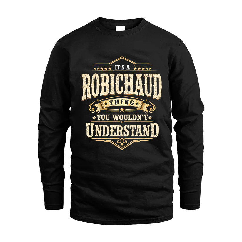 ROBICHAUD HH-F009–Personalized Name Quote Apparel “It’s an NAME Thing You Wouldn’t Understand”