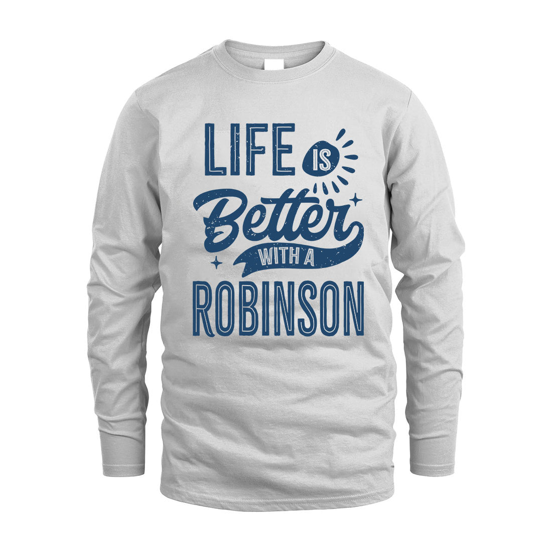 ROBINSON HH88-K2–Personalized Name Quote T-Shirt Life Is Better With Unisex Gift
