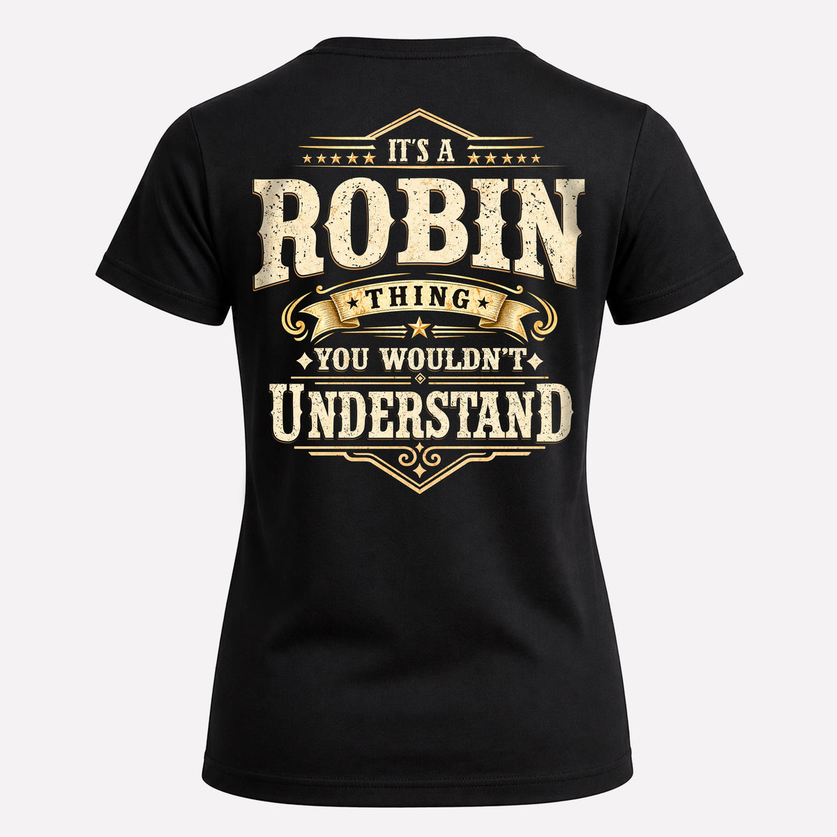 ROBIN HH-F003–Personalized Name Quote Apparel “It’s an NAME Thing You Wouldn’t Understand”