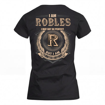 ROBLES 2K-101–Personalized Name Quote Apparel “I Am NAME May Not Be Perfect But I Am Limited Edition”