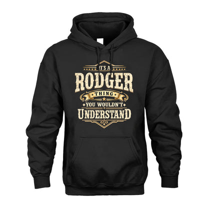 RODGER HH-F009–Personalized Name Quote Apparel “It’s an NAME Thing You Wouldn’t Understand”
