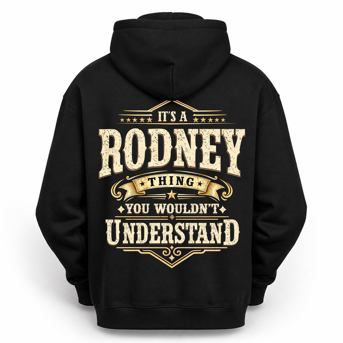 RODNEY HH-F003–Personalized Name Quote Apparel “It’s an NAME Thing You Wouldn’t Understand”