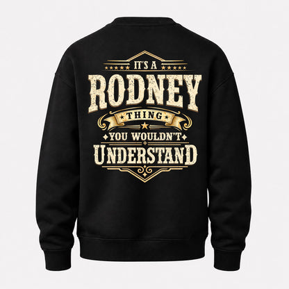 RODNEY HH-F003–Personalized Name Quote Apparel “It’s an NAME Thing You Wouldn’t Understand”