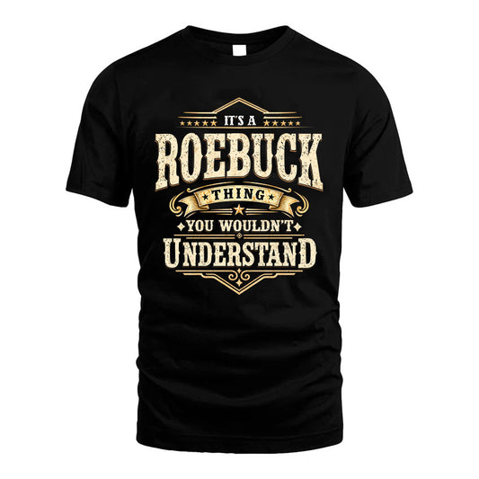 ROEBUCK HH-F009–Personalized Name Quote Apparel “It’s an NAME Thing You Wouldn’t Understand”