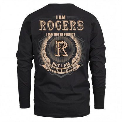 ROGERS 2K-101–Personalized Name Quote Apparel “I Am NAME May Not Be Perfect But I Am Limited Edition”