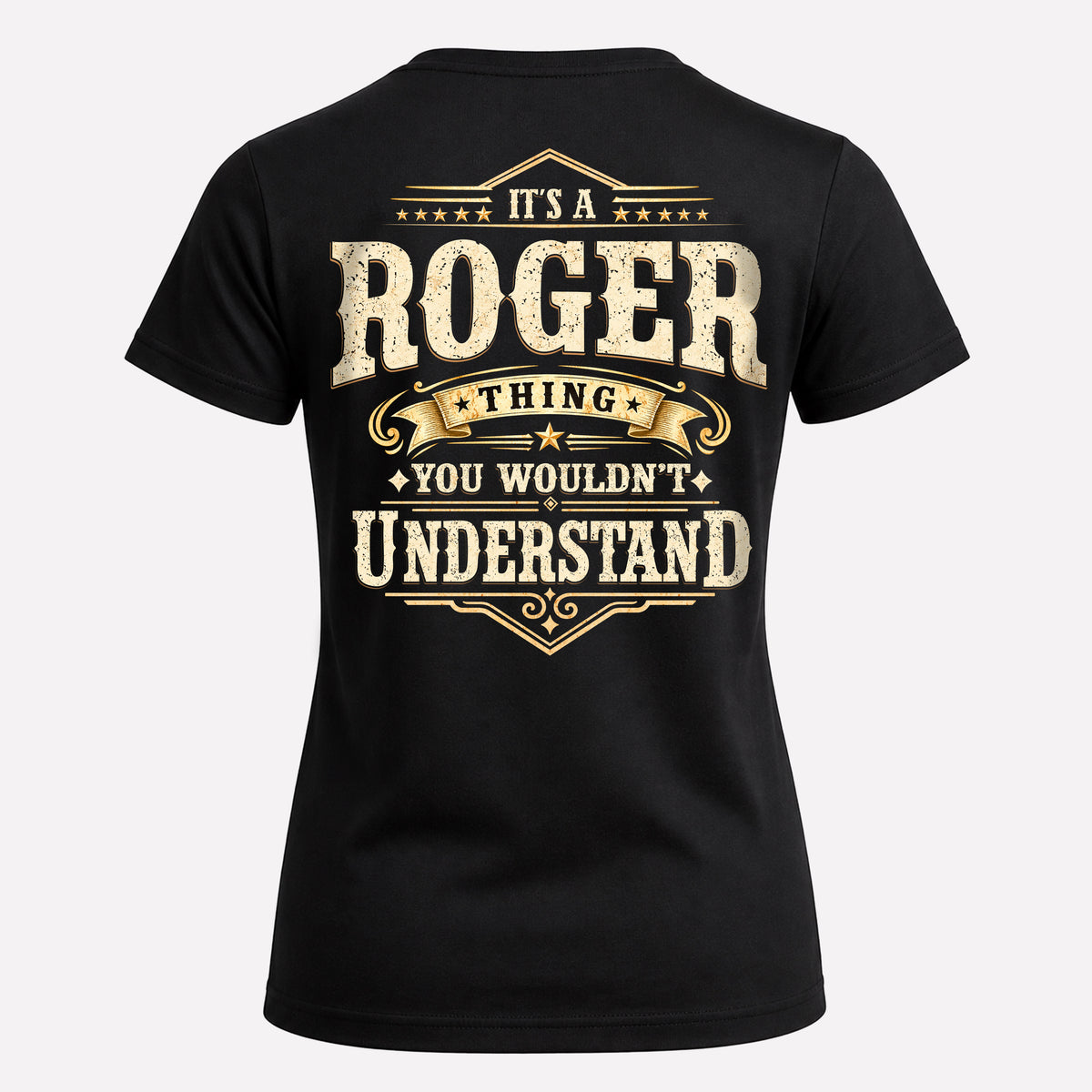 ROGER HH-F003–Personalized Name Quote Apparel “It’s an NAME Thing You Wouldn’t Understand”