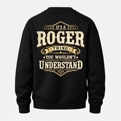 ROGER HH-F003–Personalized Name Quote Apparel “It’s an NAME Thing You Wouldn’t Understand”