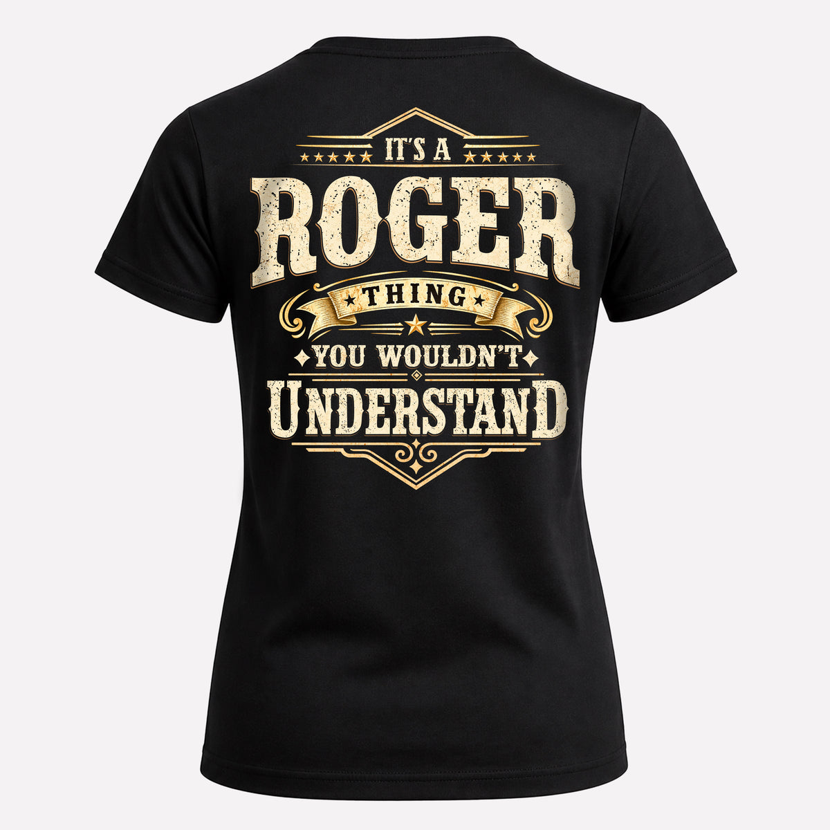 ROGER HH-F003–Personalized Name Quote Apparel “It’s an NAME Thing You Wouldn’t Understand”