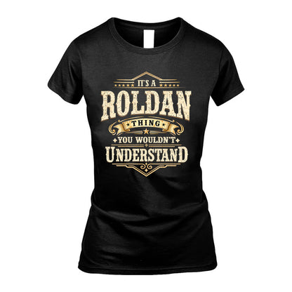 ROLDAN HH-F009–Personalized Name Quote Apparel “It’s an NAME Thing You Wouldn’t Understand”