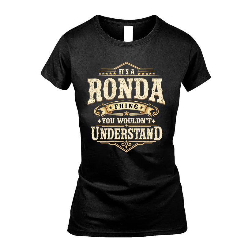 RONDA HH-F009–Personalized Name Quote Apparel “It’s an NAME Thing You Wouldn’t Understand”