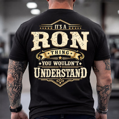 RON HH-F003–Personalized Name Quote Apparel “It’s an NAME Thing You Wouldn’t Understand”