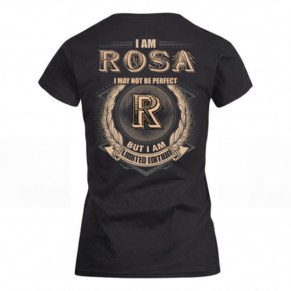 ROSA 2K-101–Personalized Name Quote Apparel “I Am NAME May Not Be Perfect But I Am Limited Edition”