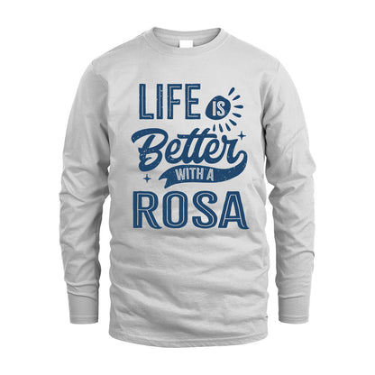 ROSA HH88-K2–Personalized Name Quote T-Shirt Life Is Better With Unisex Gift