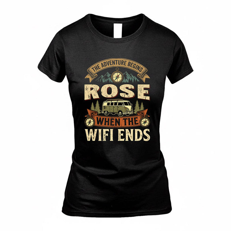 ROSE TT898-K6-229 – Personalized Funny Camping Quote Apparel “The Adventure Begins When The WiFi Ends”