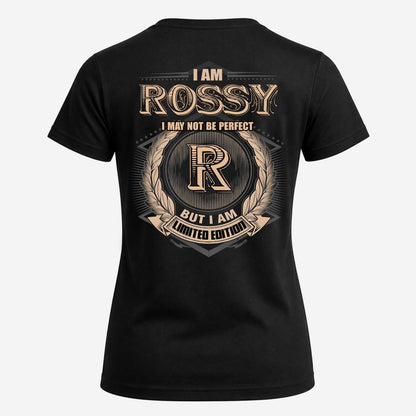 ROSSY 2K-101–Personalized Name Quote Apparel “I Am NAME May Not Be Perfect But I Am Limited Edition”