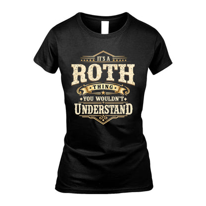 ROTH HH-F009–Personalized Name Quote Apparel “It’s an NAME Thing You Wouldn’t Understand”