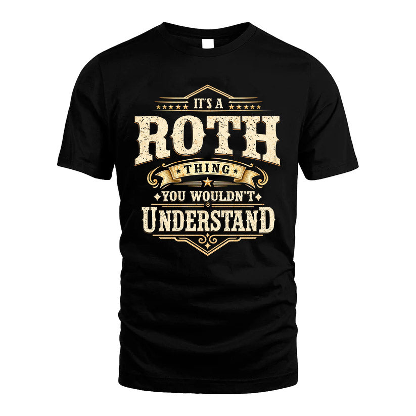 ROTH HH-F009–Personalized Name Quote Apparel “It’s an NAME Thing You Wouldn’t Understand”