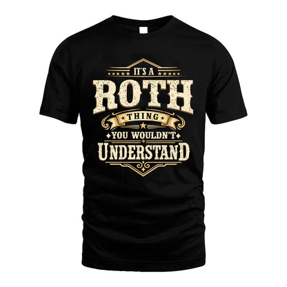 ROTH HH-F009–Personalized Name Quote Apparel “It’s an NAME Thing You Wouldn’t Understand”