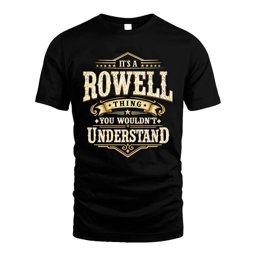ROWELL HH-F009–Personalized Name Quote Apparel “It’s an NAME Thing You Wouldn’t Understand”