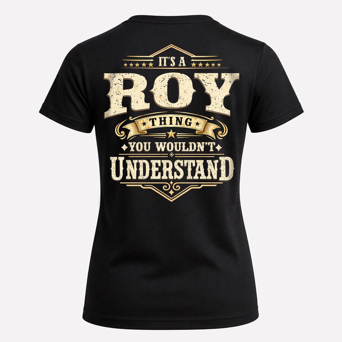ROY HH-F003–Personalized Name Quote Apparel “It’s an NAME Thing You Wouldn’t Understand”