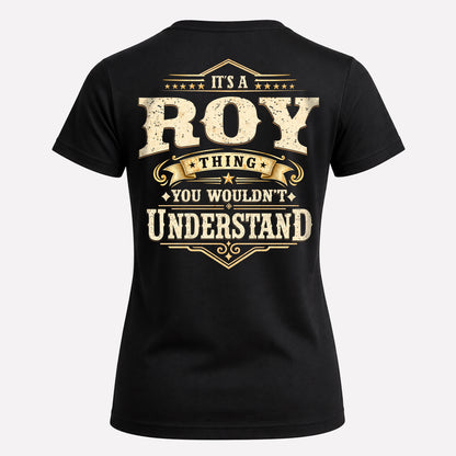 ROY HH-F003–Personalized Name Quote Apparel “It’s an NAME Thing You Wouldn’t Understand”