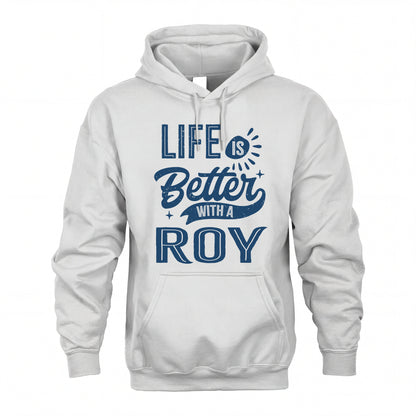 ROY HH88-K2–Personalized Name Quote T-Shirt Life Is Better With Unisex Gift