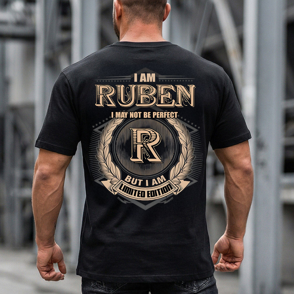 RUBEN 2K-101–Personalized Name Quote Apparel “I Am NAME May Not Be Perfect But I Am Limited Edition”