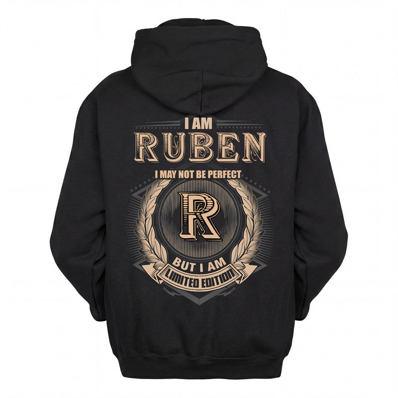 RUBEN 2K-101–Personalized Name Quote Apparel “I Am NAME May Not Be Perfect But I Am Limited Edition”