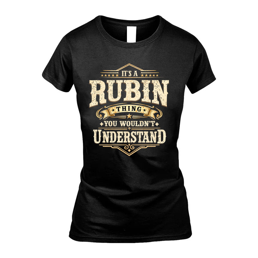 RUBIN HH-F009–Personalized Name Quote Apparel “It’s an NAME Thing You Wouldn’t Understand”