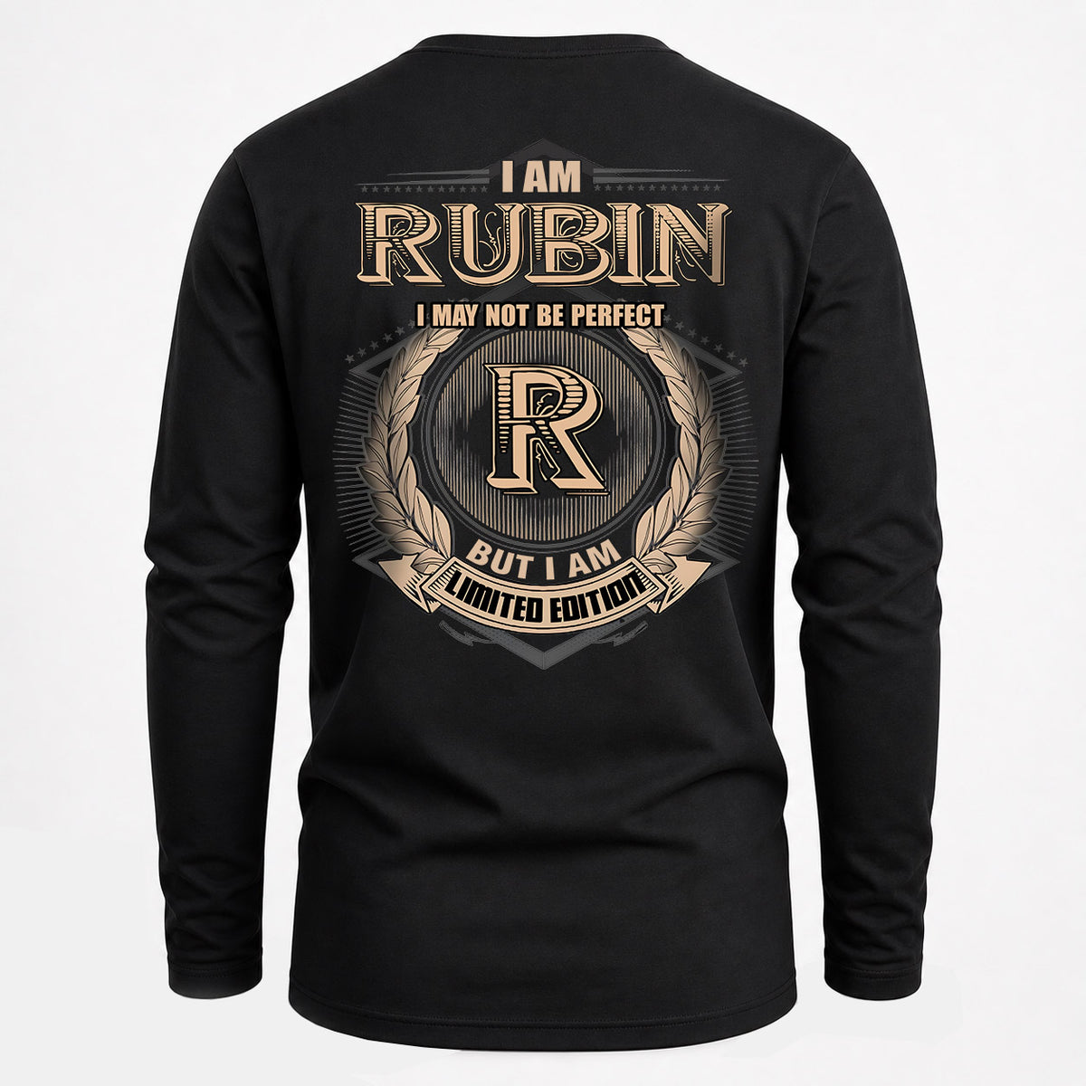 RUBIN 2K-101–Personalized Name Quote Apparel “I Am NAME May Not Be Perfect But I Am Limited Edition”