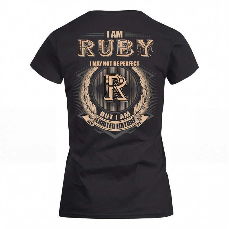 RUBY 2K-101–Personalized Name Quote Apparel “I Am NAME May Not Be Perfect But I Am Limited Edition”