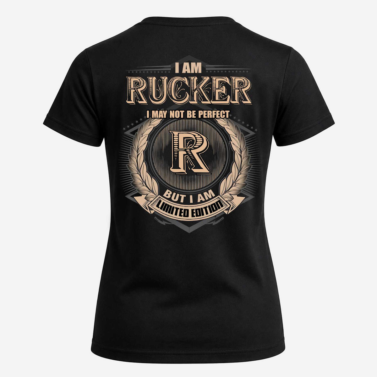 RUCKER 2K-101–Personalized Name Quote Apparel “I Am NAME May Not Be Perfect But I Am Limited Edition”