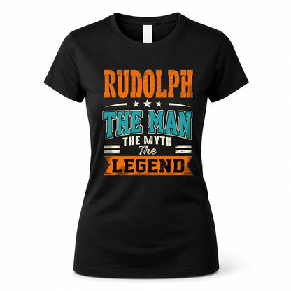 RUDOLPH HH F007 The Man The Myth The Legend Personalized Shirt – Gift for Men