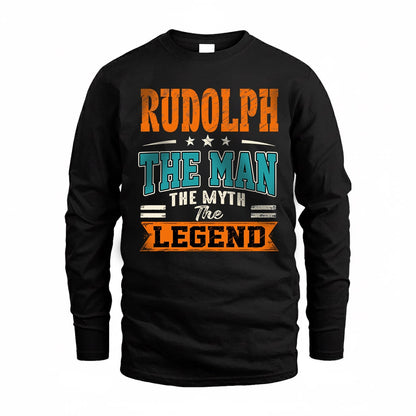 RUDOLPH HH F007 The Man The Myth The Legend Personalized Shirt – Gift for Men