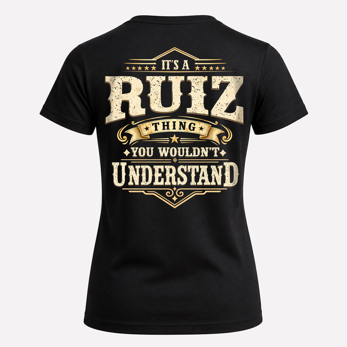 RUIZ HH-F003–Personalized Name Quote Apparel “It’s an NAME Thing You Wouldn’t Understand”