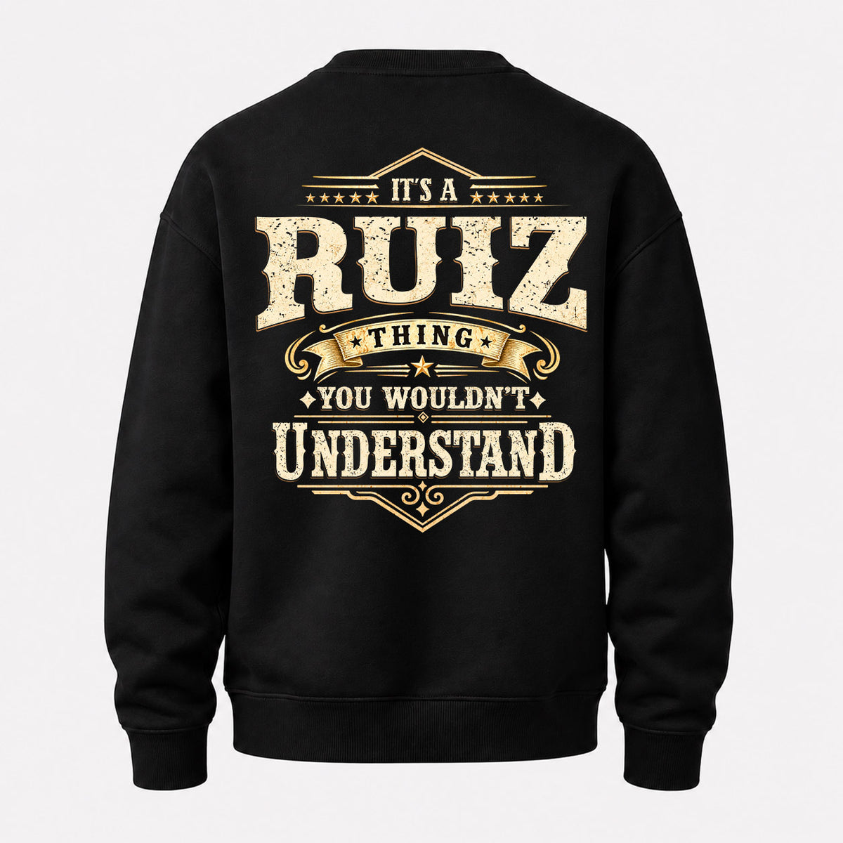 RUIZ HH-F003–Personalized Name Quote Apparel “It’s an NAME Thing You Wouldn’t Understand”
