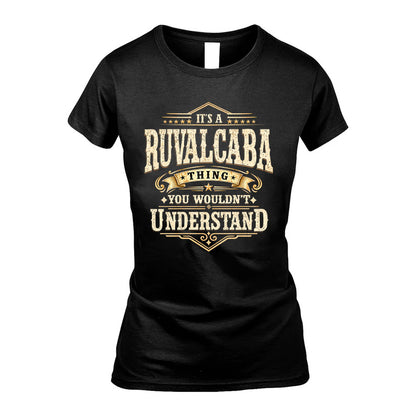 RUVALCABA HH-F009–Personalized Name Quote Apparel “It’s an NAME Thing You Wouldn’t Understand”