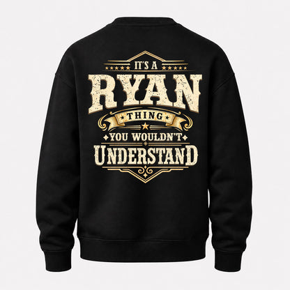 RYAN HH-F003–Personalized Name Quote Apparel “It’s an NAME Thing You Wouldn’t Understand”