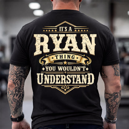 RYAN HH-F003–Personalized Name Quote Apparel “It’s an NAME Thing You Wouldn’t Understand”