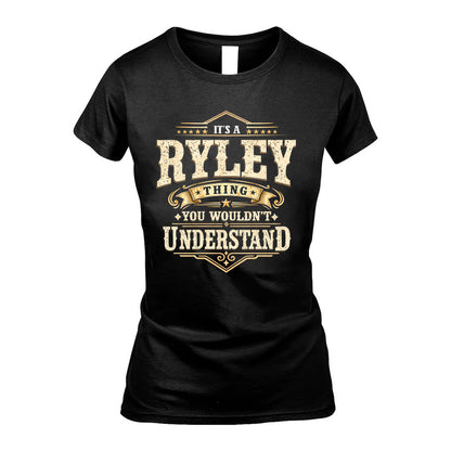 RYLEY HH-F009–Personalized Name Quote Apparel “It’s an NAME Thing You Wouldn’t Understand”